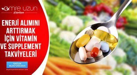 Diyet ve Vitamin Takviyeleri