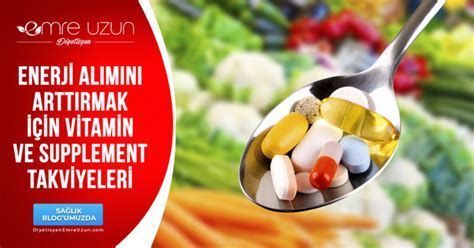 Diyet ve Vitamin Takviyeleri